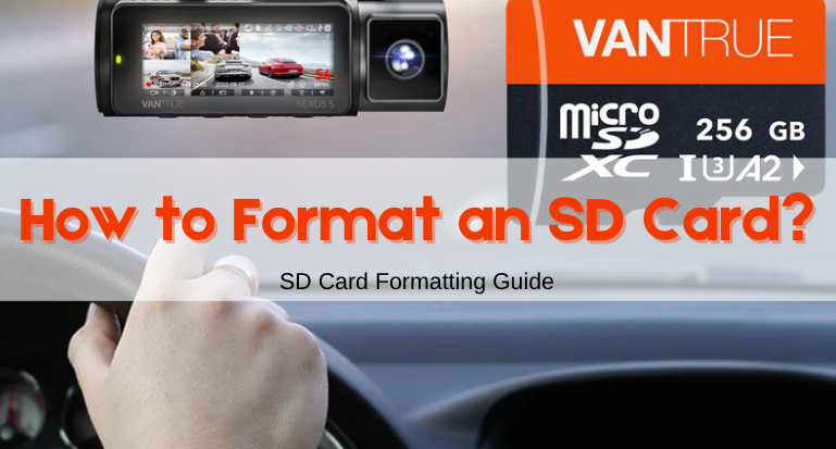 How to Format SD Card for Dash Cam: A Step-by-Step Guide – Vantrue